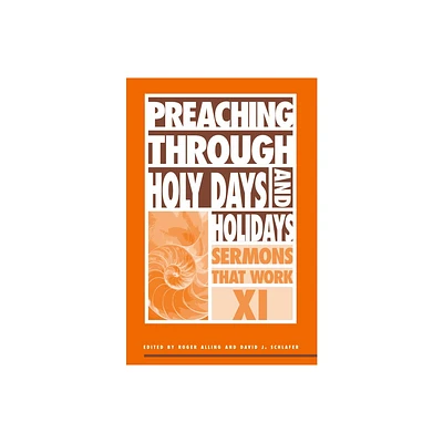 Preaching Through Holy Days and Holidays - (Sermons That Work) (Paperback)