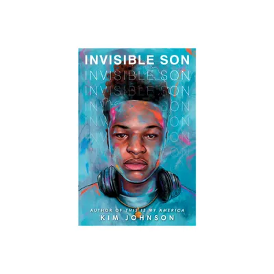 Invisible Son - by Kim Johnson (Hardcover)