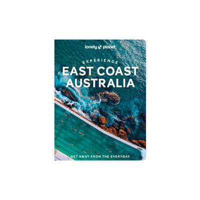 Lonely Planet Experience East Coast Australia - (Travel Guide) (Paperback)