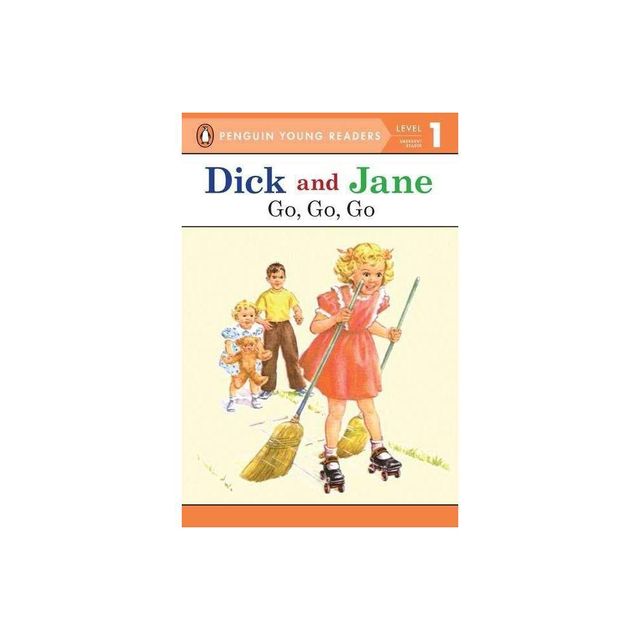 Dick and Jane: Go, Go, Go