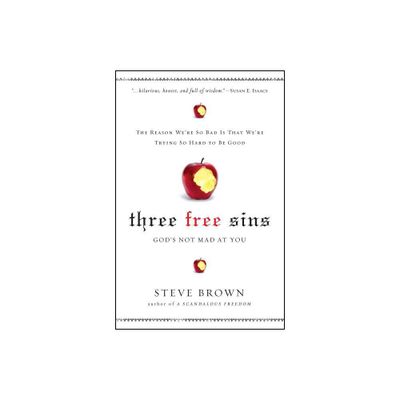 Three Free Sins - by Steve Brown (Paperback)