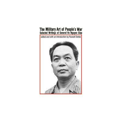 Military Art of Peoples War - by Vo Nguyen Giap (Paperback)