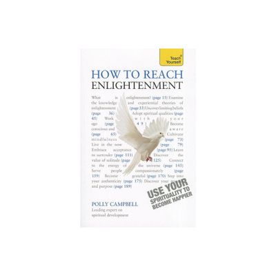 How to Reach Enlightenment - (Teach Yourself: Philosophy & Religion) by Polly Campbell (Paperback)