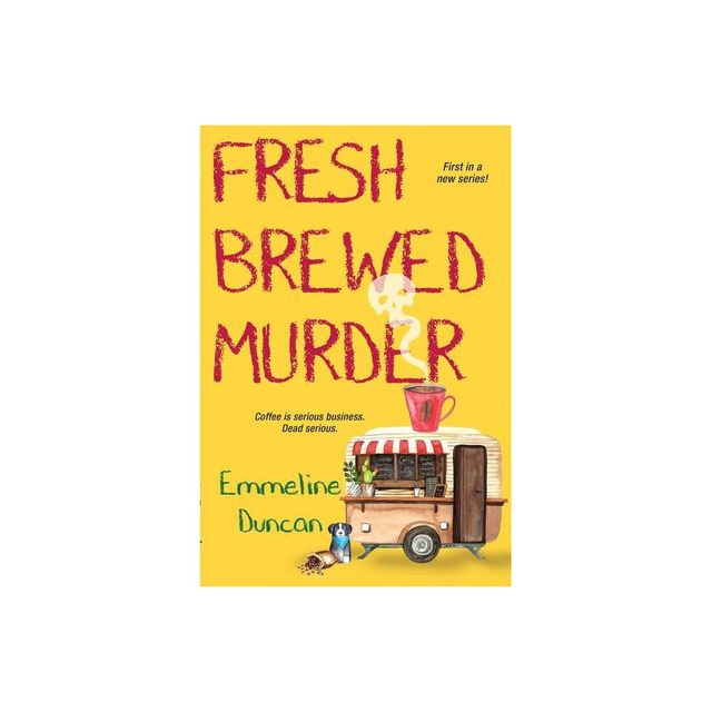 Fresh Brewed Murder - (A Ground Rules Mystery) by Emmeline Duncan (Paperback)