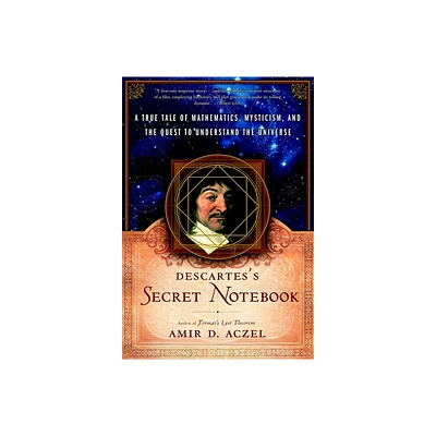 Descartes Secret Notebook - by Amir D Aczel (Paperback)