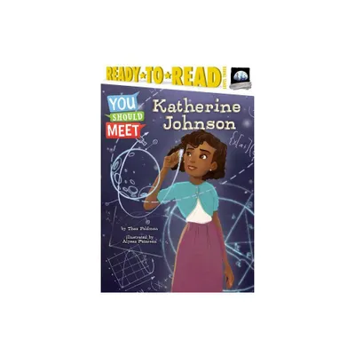 Katherine Johnson - (You Should Meet) by Thea Feldman (Paperback)