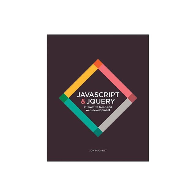 JavaScript and jQuery - by Jon Duckett (Paperback)