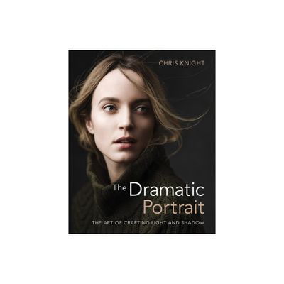 The Dramatic Portrait - by Chris Knight (Paperback)