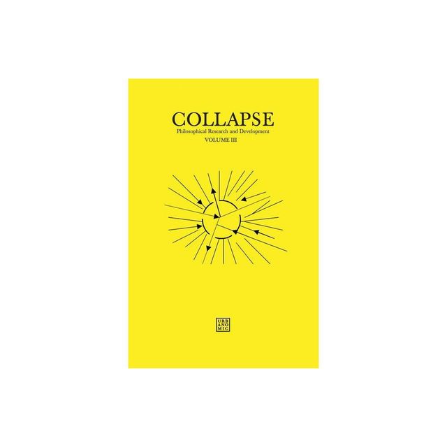 Collapse, Volume 3 - (Urbanomic / Collapse) by Robin MacKay (Paperback)