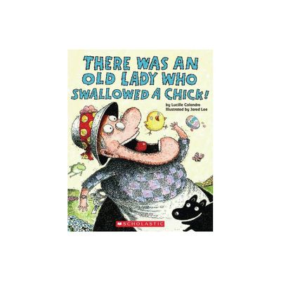 There Was an Old Lady Who Swallowed a Chick (Paperback) by Lucille Colandro