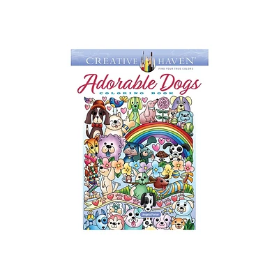 Creative Haven Adorable Dogs Coloring Book - (Adult Coloring Books: Pets) by Angela Porter (Paperback)