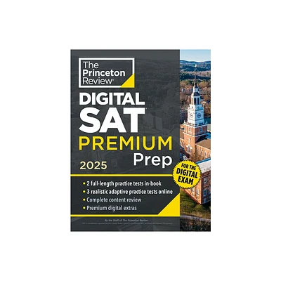 Princeton Review Digital SAT Premium Prep, 2025 - (College Test Preparation) by The Princeton Review (Paperback)