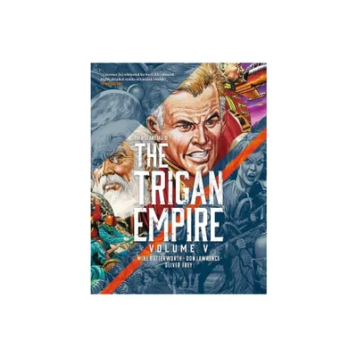 The Rise and Fall of the Trigan Empire, Volume V - (The Trigan Empire) by Don Lawrence (Paperback)