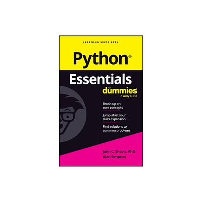 Python Essentials for Dummies - by John C Shovic & Alan Simpson (Paperback)