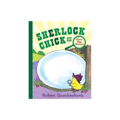 Sherlock Chick and the Giant Egg Mystery