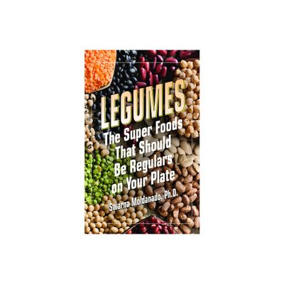 Legumes - by Swarna Moldanado (Paperback)