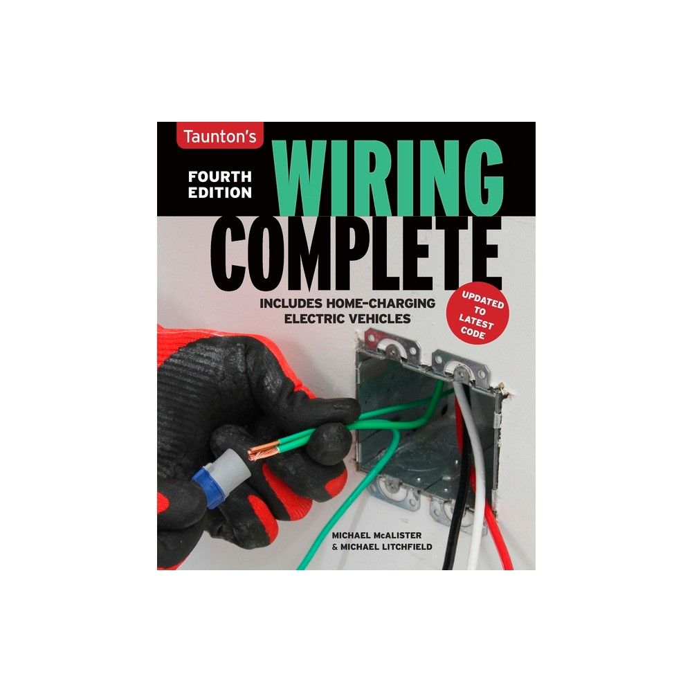 Black & Decker The Complete Guide to Wiring Updated 8th Edition: Current  with 2020-2023 Electrical Codes by Cool Springs Press, Paperback