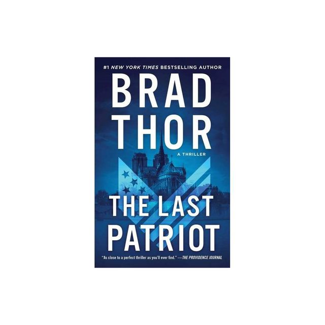 The Last Patriot - (Scot Harvath) by Brad Thor (Paperback)