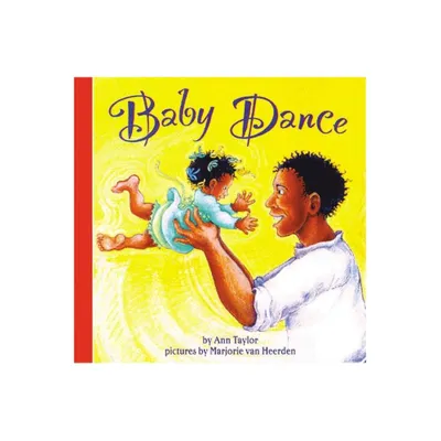 Baby Dance - (Harper Growing Tree) by Ann Taylor (Board Book)