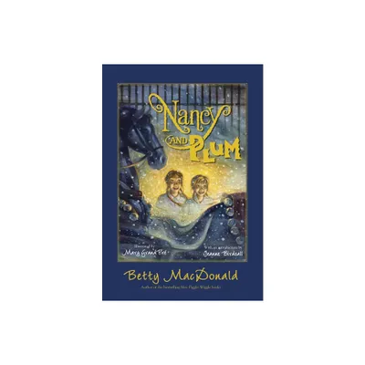Nancy and Plum - by Betty MacDonald (Paperback)