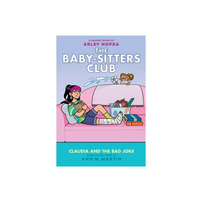 Claudia and the Bad Joke: A Graphic Novel (the Baby-Sitters Club #15