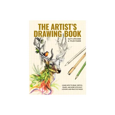 The Artists Drawing Book - by Katy Lipscomb & Tyler Fisher (Hardcover)