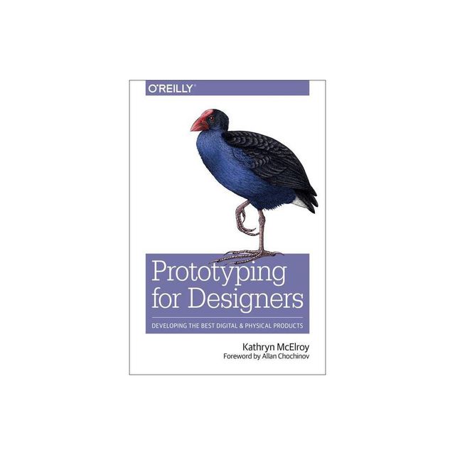 Prototyping for Designers - by Kathryn McElroy (Paperback)