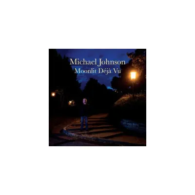 Michael Johnson - Moonlit Deja Vu (CD)