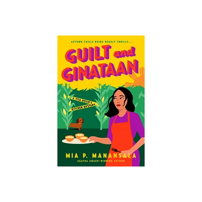 Guilt and Ginataan - (A Tita Rosies Kitchen Mystery) by Mia P Manansala (Paperback)