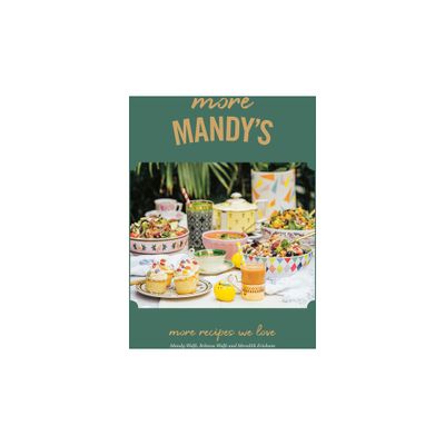 More Mandys - by Mandy Wolfe & Rebecca Wolfe & Meredith Erickson (Hardcover)