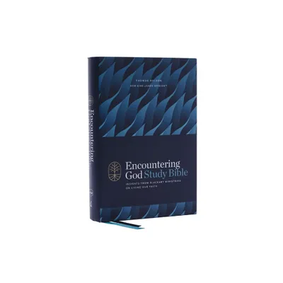 Encountering God Study Bible: Insights from Blackaby Ministries on Living Our Faith (Nkjv, Hardcover, Red Letter, Comfort Print) - by Thomas Nelson