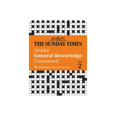 The Sunday Times Jumbo General Knowledge Crossword: Book 2 - by The Times Mind Games & Peter Biddlecombe (Paperback)