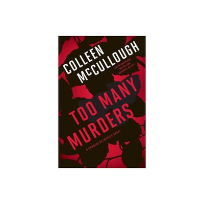 Too Many Murders - by Colleen McCullough (Paperback)