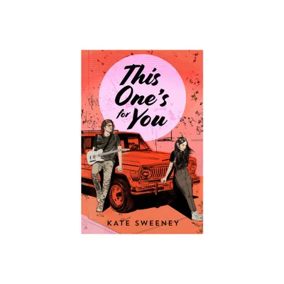 This Ones for You - by Kate Sweeney (Hardcover)