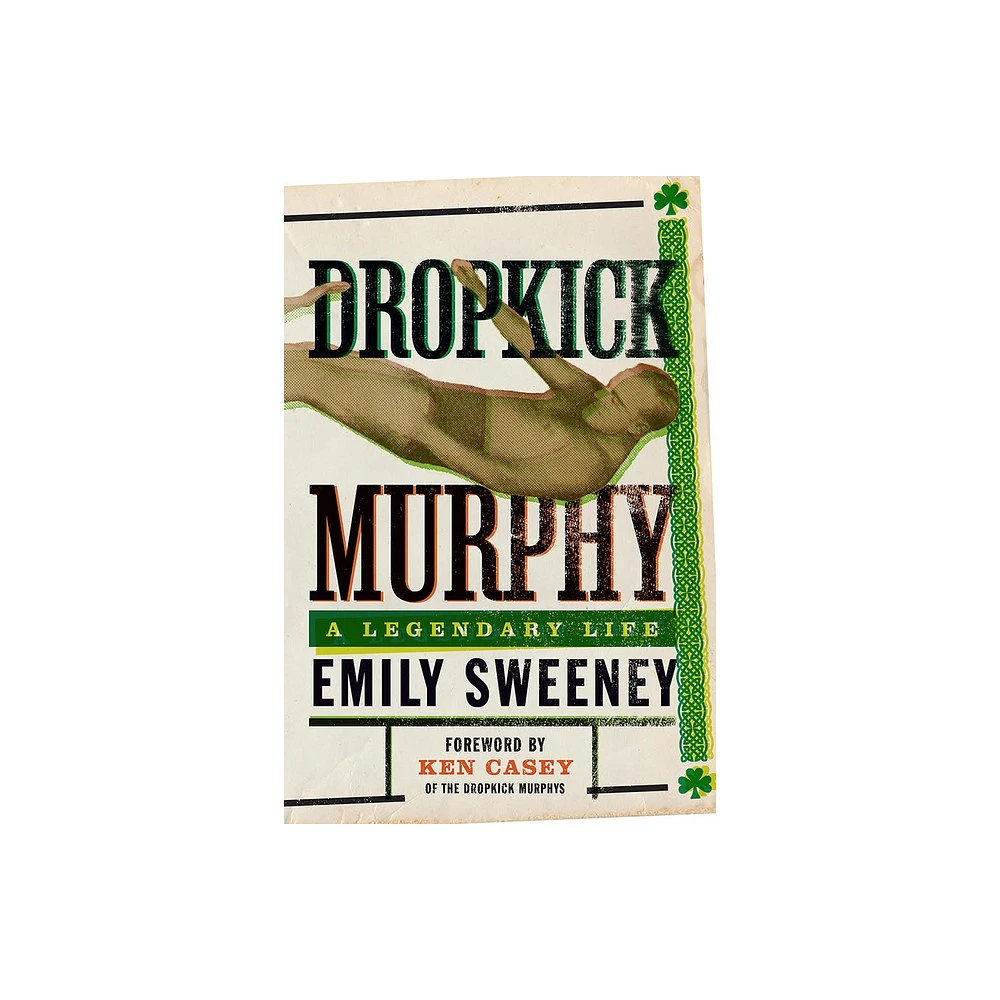 Dropkick Murphy - by Emily Sweeney (Paperback)