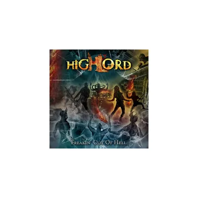 Highlord - Freakin Out Of Hell (CD)