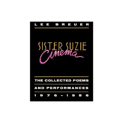 Sister Suzie Cinema - by Lee Breuer (Paperback)