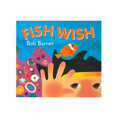 Fish Wish - by Bob Barner (Board Book)