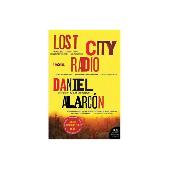 Lost City Radio - by Daniel Alarcon (Paperback)