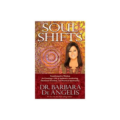 Soul Shifts - by Barbara Deangelis (Paperback)