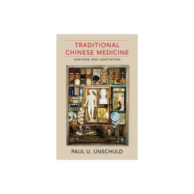 Traditional Chinese Medicine - by Paul U Unschuld (Paperback)