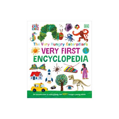 The Very Hungry Caterpillars Very First Encyclopedia - by DK (Hardcover)