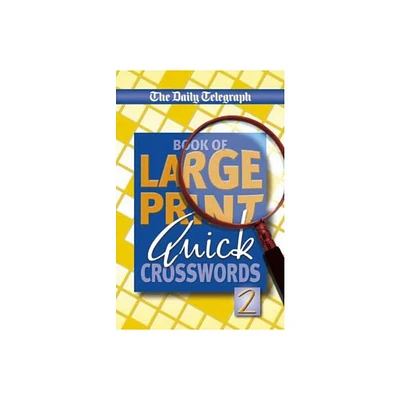 Daily Telegraph Book of Large Print Quick Crosswords - by Telegraph Group Limited (Paperback)