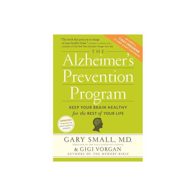 The Alzheimers Prevention Program - by Gary Small & Gigi Vorgan (Paperback)