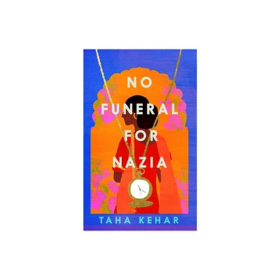 No Funeral for Nazia - by Taha Kehar (Paperback)