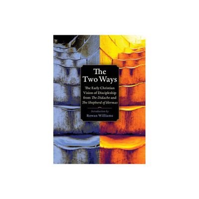 The Two Ways - (Plough Spiritual Guides: Backpack Classics) (Paperback)