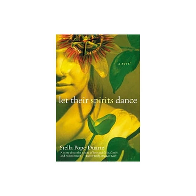 Let Their Spirits Dance - by Stella Pope Duarte (Paperback)