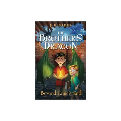 The Brothers Dragon - by J F Baker (Paperback)