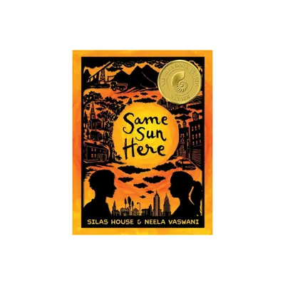 Same Sun Here - by Silas House & Neela Vaswani (Paperback)