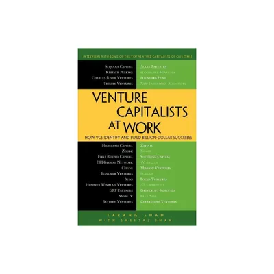 Venture Capitalists at Work - by Tarang Shah & Shital Shah (Paperback)